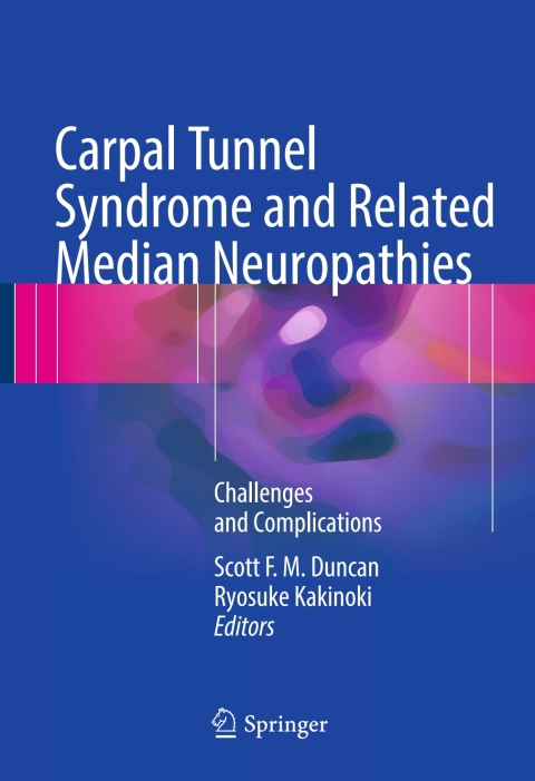 Cover image for book Carpal Tunnel Syndrome and Related Median Neuropathies