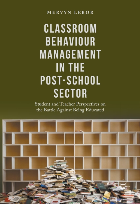 Cover image for book Classroom Behaviour Management in the Post-School Sector