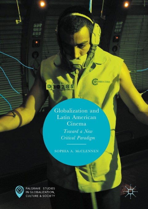 Cover image for book Globalization and Latin American Cinema