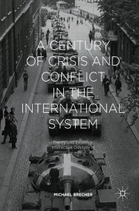Titelbild: A Century of Crisis and Conflict in the International System 9783319571553