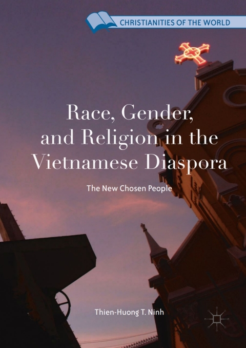 Cover image for book Race, Gender, and Religion in the Vietnamese Diaspora