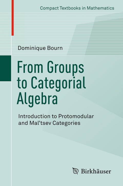 Cover image for book From Groups to Categorial Algebra