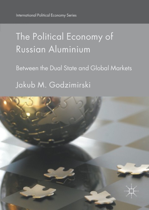 Cover image for book The Political Economy of Russian Aluminium