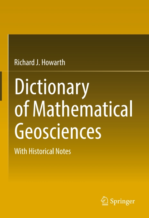 Cover image for book Dictionary of Mathematical Geosciences