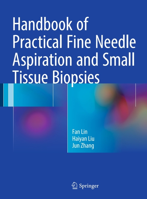 Cover image for book Handbook of Practical Fine Needle Aspiration and Small Tissue Biopsies