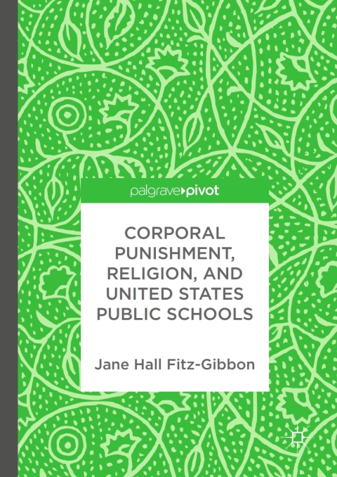 Cover image for book Corporal Punishment, Religion, and United States Public Schools
