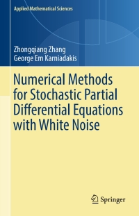 Cover image: Numerical Methods for Stochastic Partial Differential Equations with White Noise 9783319575100