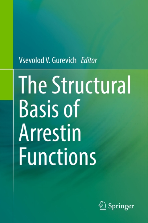 Cover image for book The Structural Basis of Arrestin Functions