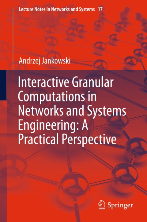 Cover image for book Interactive Granular Computations in Networks and Systems Engineering: A Practical Perspective