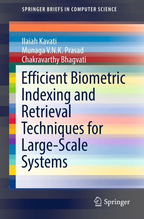 Cover image for book Efficient Biometric Indexing and Retrieval Techniques for Large-Scale Systems