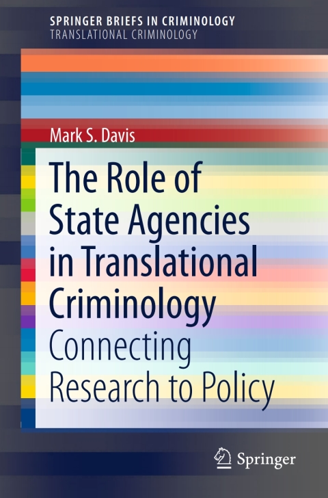 Cover image for book The Role of State Agencies in Translational Criminology