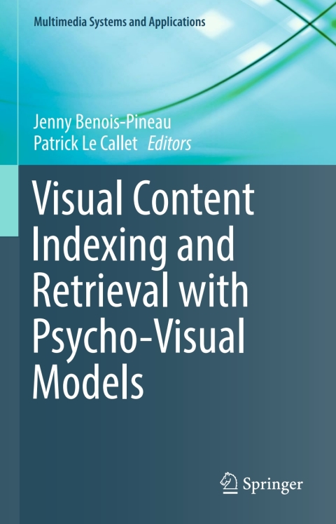 Cover image for book Visual Content Indexing and Retrieval with Psycho-Visual Models