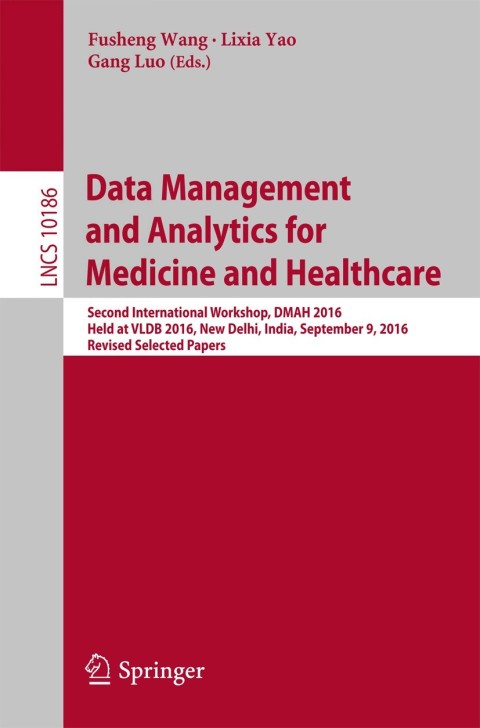 Cover image for book Data Management and Analytics for Medicine and Healthcare
