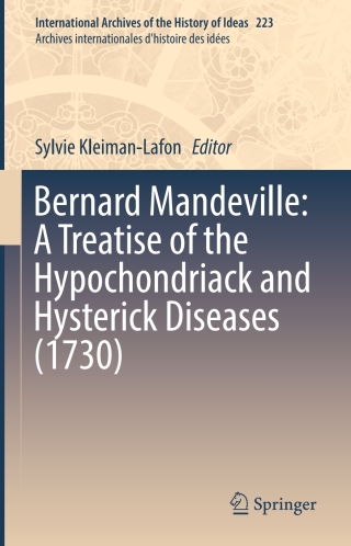 Bernard Mandeville: A Treatise of the Hypochondriack and Hysterick Diseases (1730)