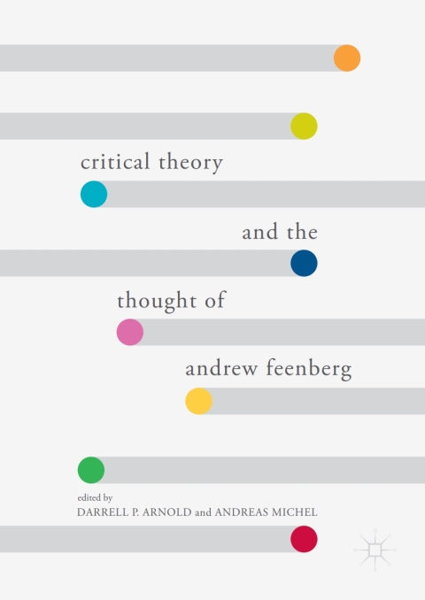 Cover image for book Critical Theory and the Thought of Andrew Feenberg