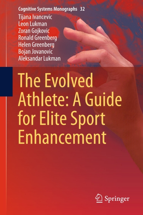 Cover image for book The Evolved Athlete: A Guide for Elite Sport Enhancement