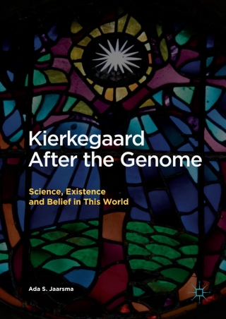 Kierkegaard After the Genome