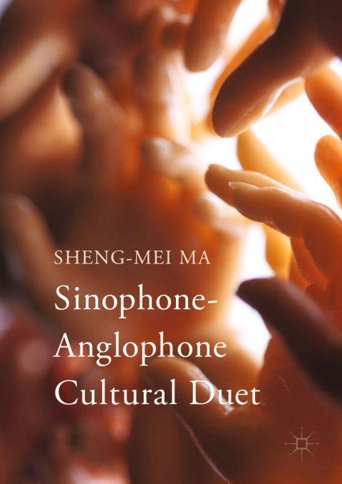 Cover image for book Sinophone-Anglophone Cultural Duet