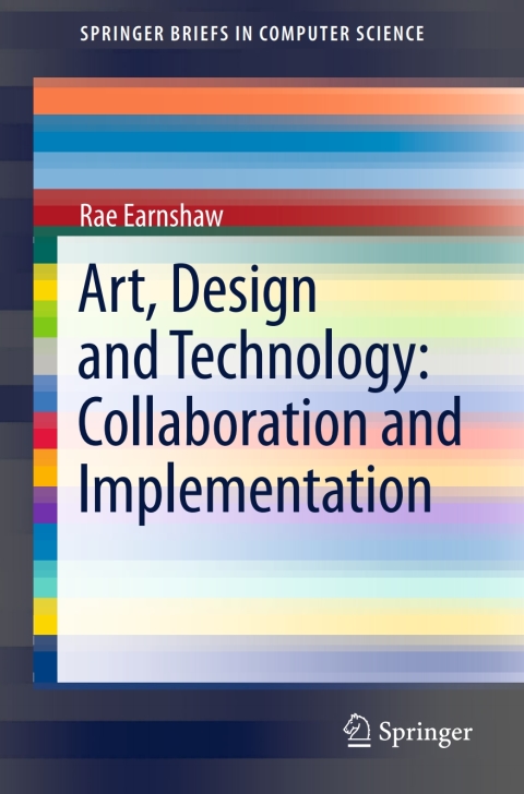 Art, Design and Technology: Collaboration and Implementation 