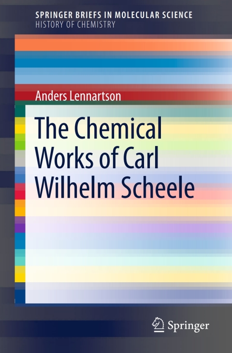 Cover image for book The Chemical Works of Carl Wilhelm Scheele