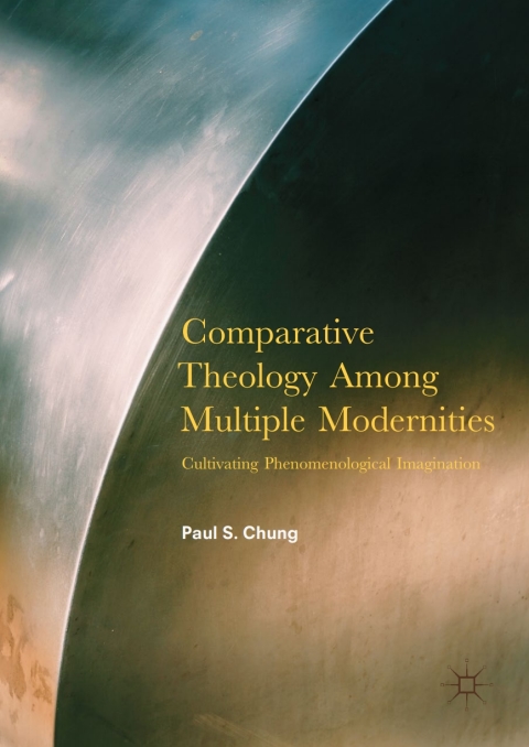 Cover image for book Comparative Theology Among Multiple Modernities
