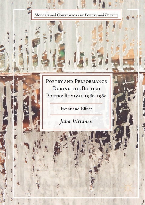 Cover image for book Poetry and Performance During the British Poetry Revival 1960–1980