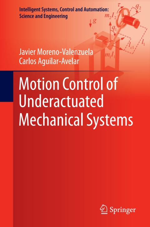 Cover image for book Motion Control of Underactuated Mechanical Systems