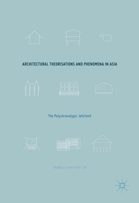 Architectural Theorisations and Phenomena in Asia 