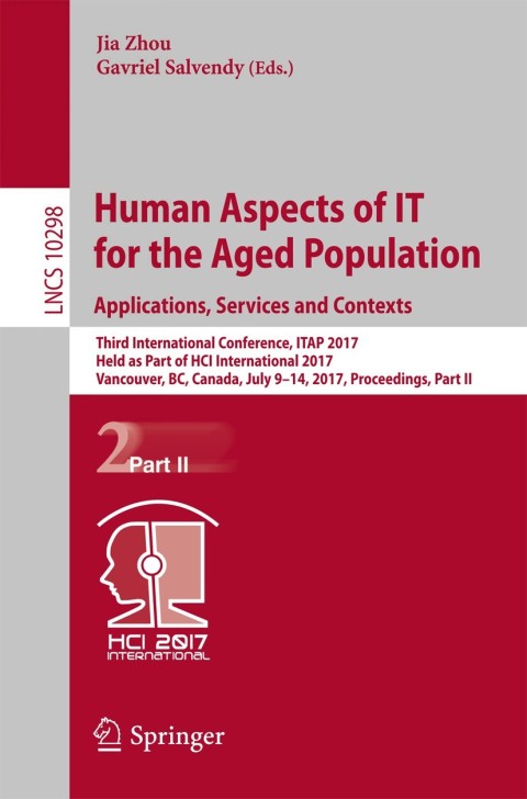 Cover image for book Human Aspects of IT for the Aged Population. Applications, Services and Contexts