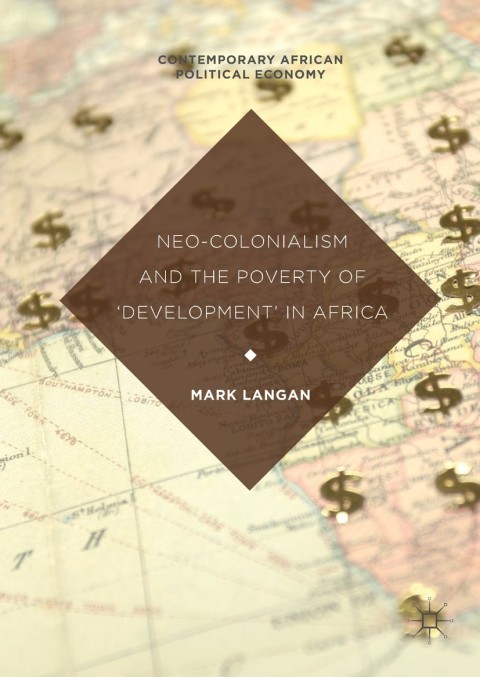 Cover image for book Neo-Colonialism and the Poverty of 'Development' in Africa
