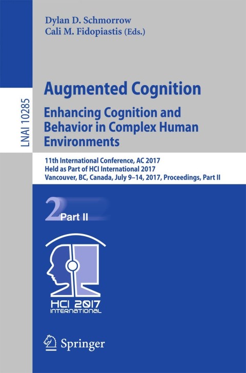 Cover image for book Augmented Cognition. Enhancing Cognition and Behavior in Complex Human Environments