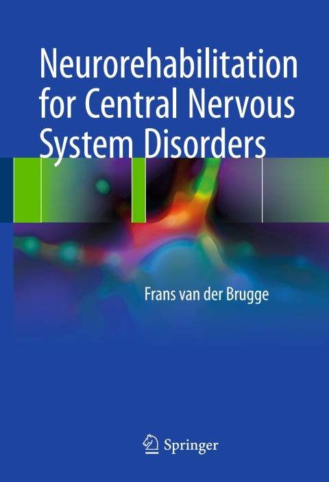 Cover image for book Neurorehabilitation for Central Nervous System Disorders