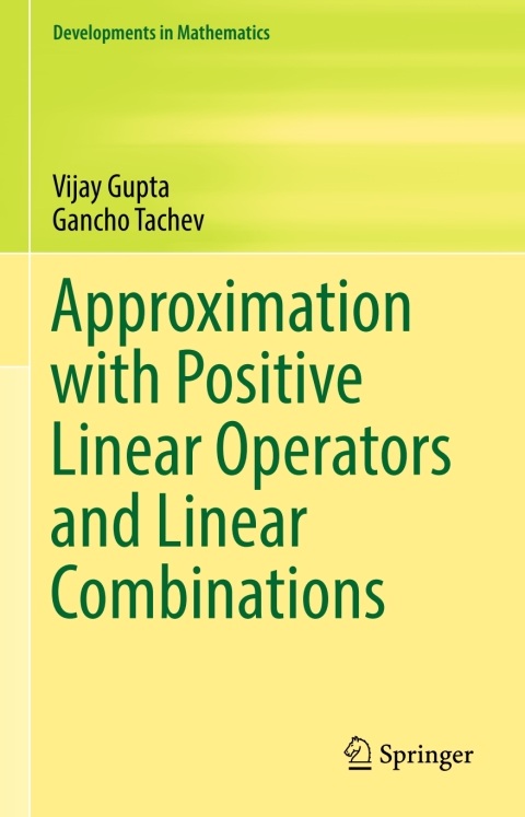 Cover image for book Approximation with Positive Linear Operators and Linear Combinations