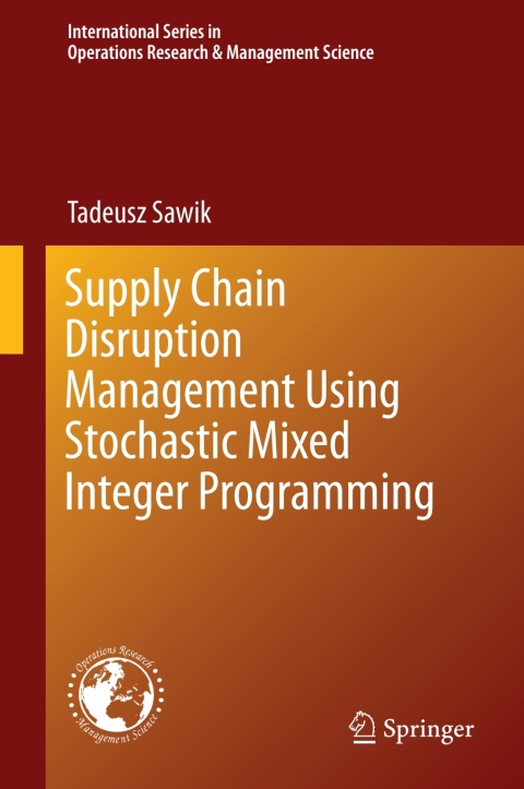 Cover image for book Supply Chain Disruption Management Using Stochastic Mixed Integer Programming