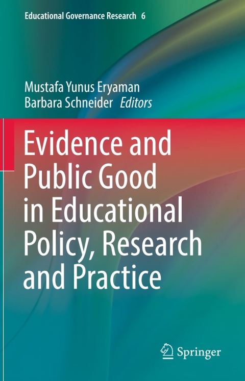 Cover image for book Evidence and Public Good in Educational Policy, Research and Practice