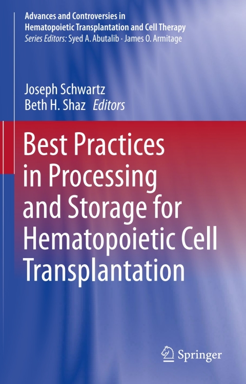 Cover image for book Best Practices in Processing and Storage for Hematopoietic Cell Transplantation