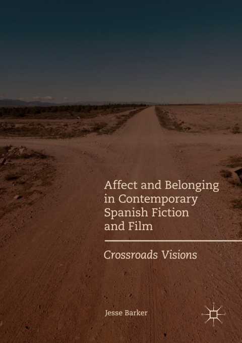 Cover image for book Affect and Belonging in Contemporary Spanish Fiction and Film