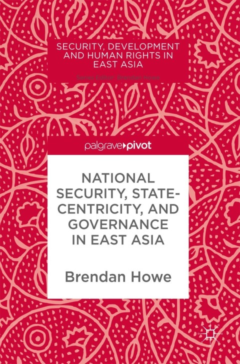 Cover image for book National Security, Statecentricity, and Governance in East Asia