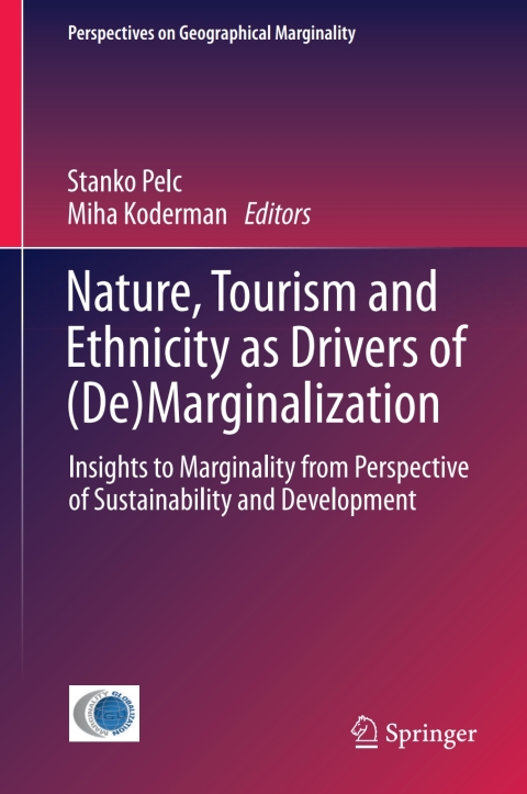 Cover image for book Nature, Tourism and Ethnicity as Drivers of (De)Marginalization