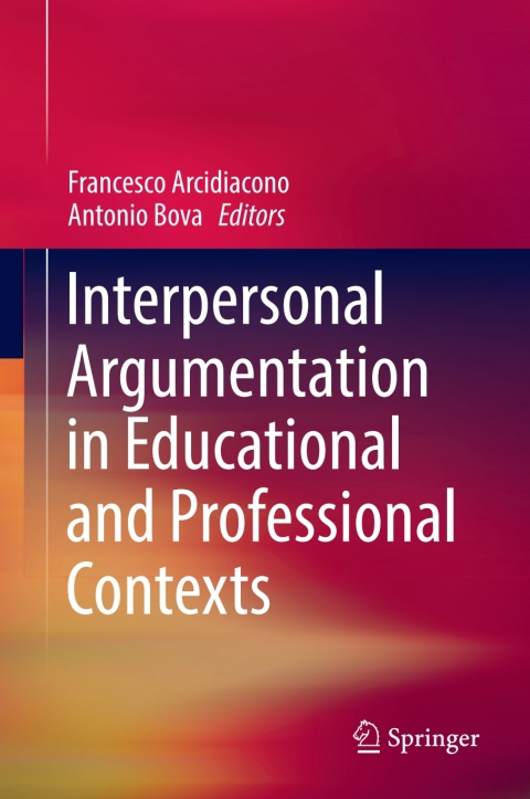 Cover image for book Interpersonal Argumentation in Educational and Professional Contexts
