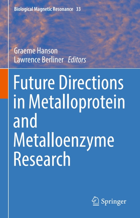 Cover image for book Future Directions in Metalloprotein and Metalloenzyme Research