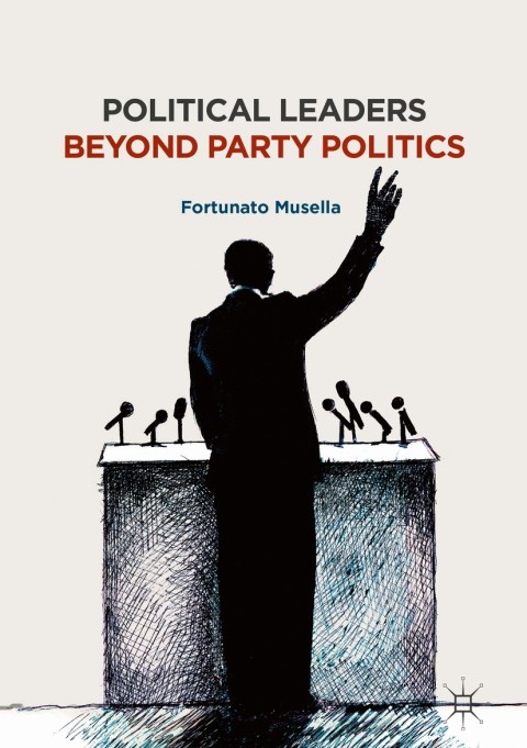 Cover image for book Political Leaders Beyond Party Politics