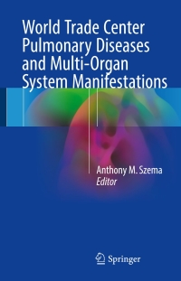 Cover image: World Trade Center Pulmonary Diseases and Multi-Organ System Manifestations 9783319593715