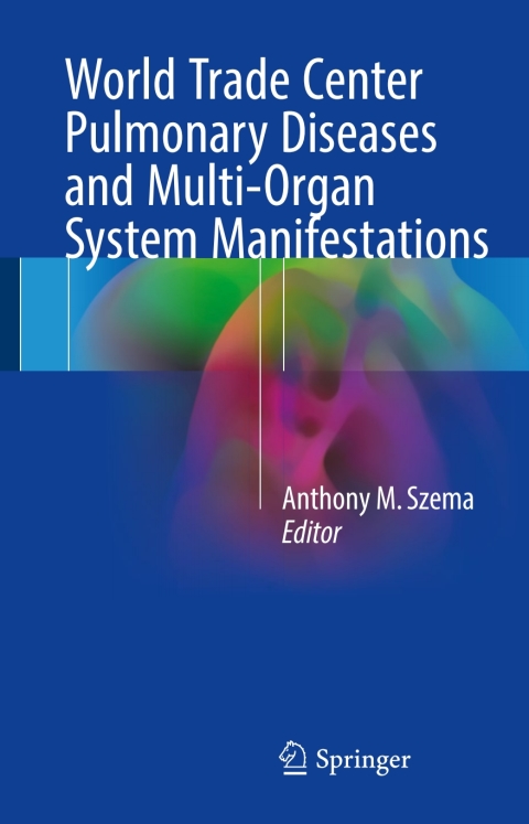 Cover image for book World Trade Center Pulmonary Diseases and Multi-Organ System Manifestations