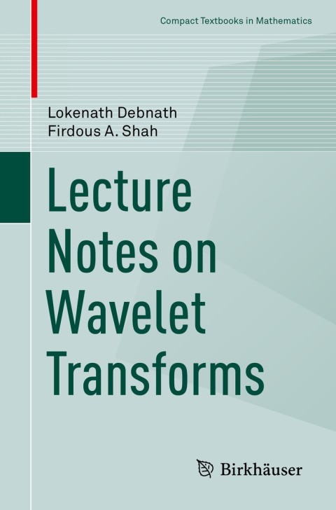 Cover image for book Lecture Notes on Wavelet Transforms