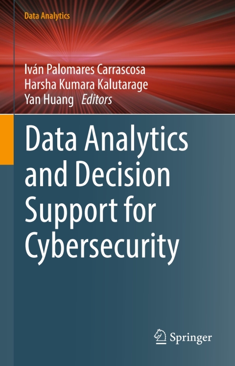 Cover image for book Data Analytics and Decision Support for Cybersecurity