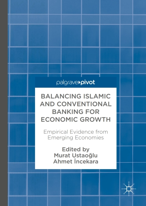 Cover image for book Balancing Islamic and Conventional Banking for Economic Growth