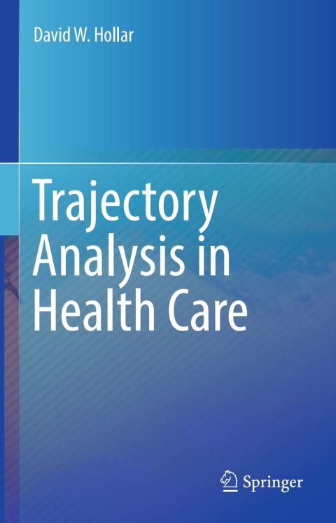 Cover image for book Trajectory Analysis in Health Care