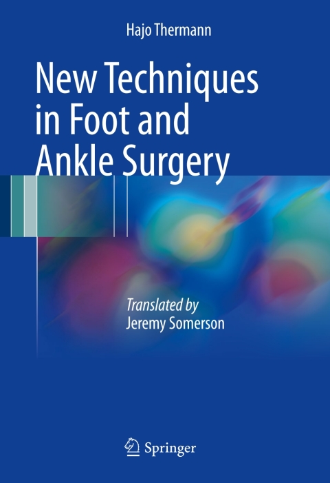 Cover image for book New Techniques in Foot and Ankle Surgery