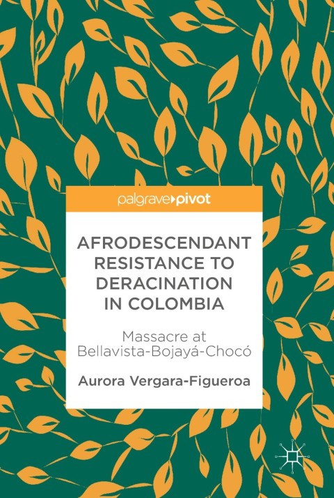 Cover image for book Afrodescendant Resistance to Deracination in Colombia